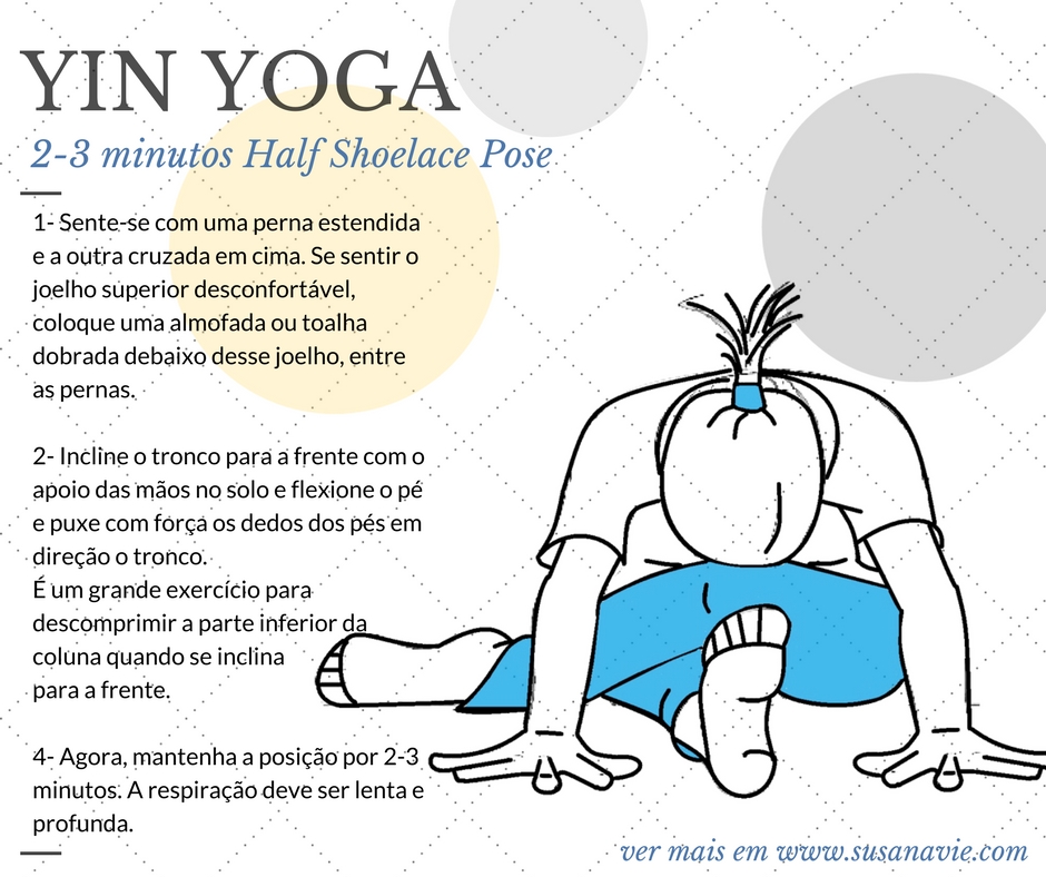 yin yoga, yoga, exercises, exercícios, técnicas, shoelace, half shoelace